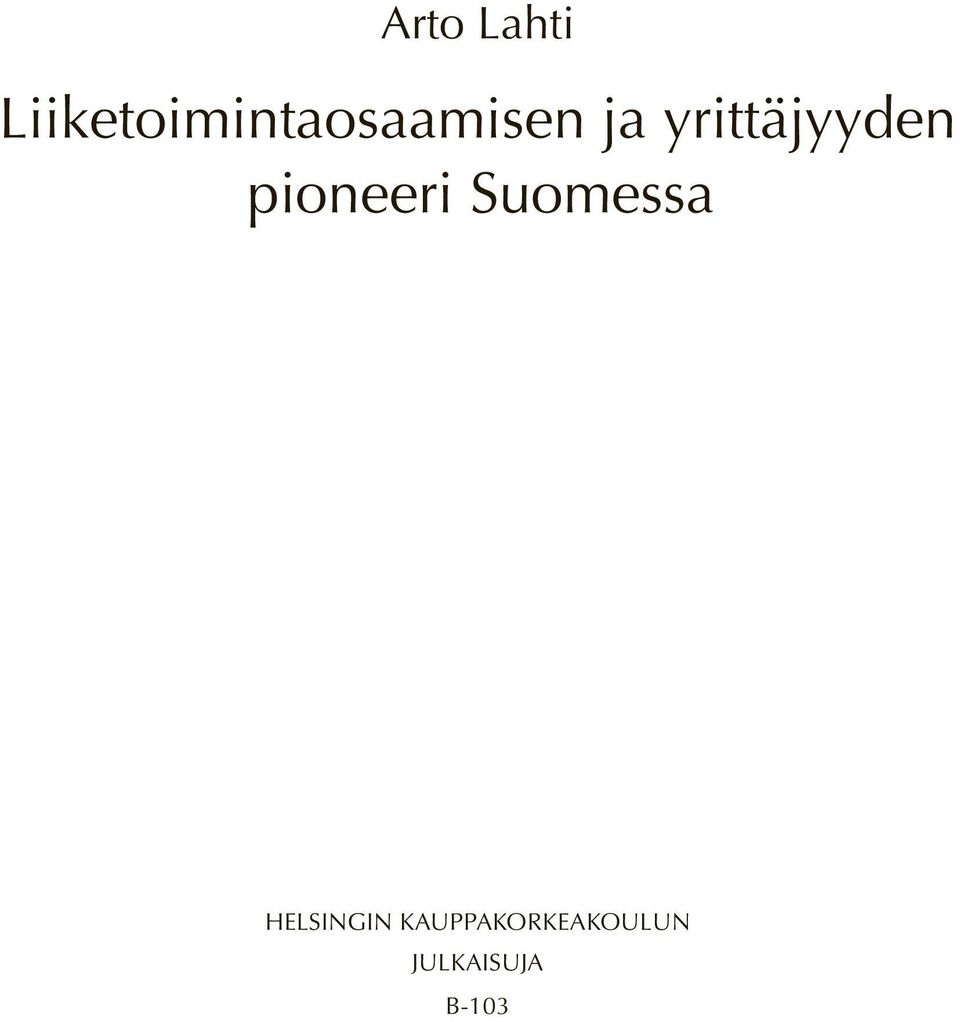 yrittäjyyden pioneeri