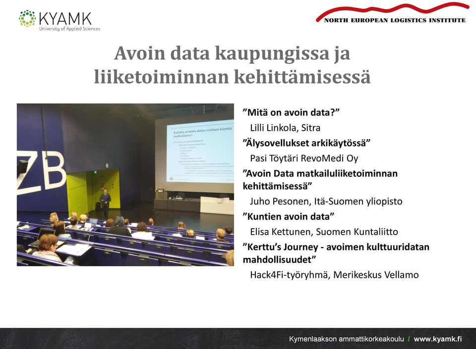 matkailuliiketoiminnan kehittämisessä Juho Pesonen, Itä-Suomen yliopisto Kuntien avoin data