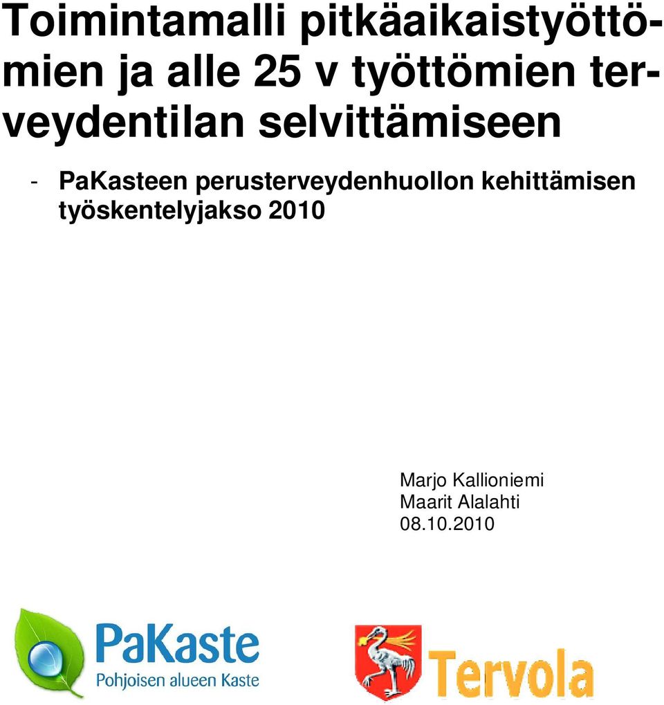 PaKasteen perusterveydenhuollon kehittämisen