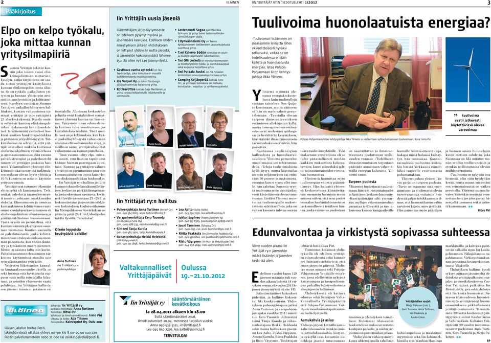 Se on työkalu paikallisten yritysten ja kunnan yhteistyön arviointiin, analysointiin ja kehittämiseen.