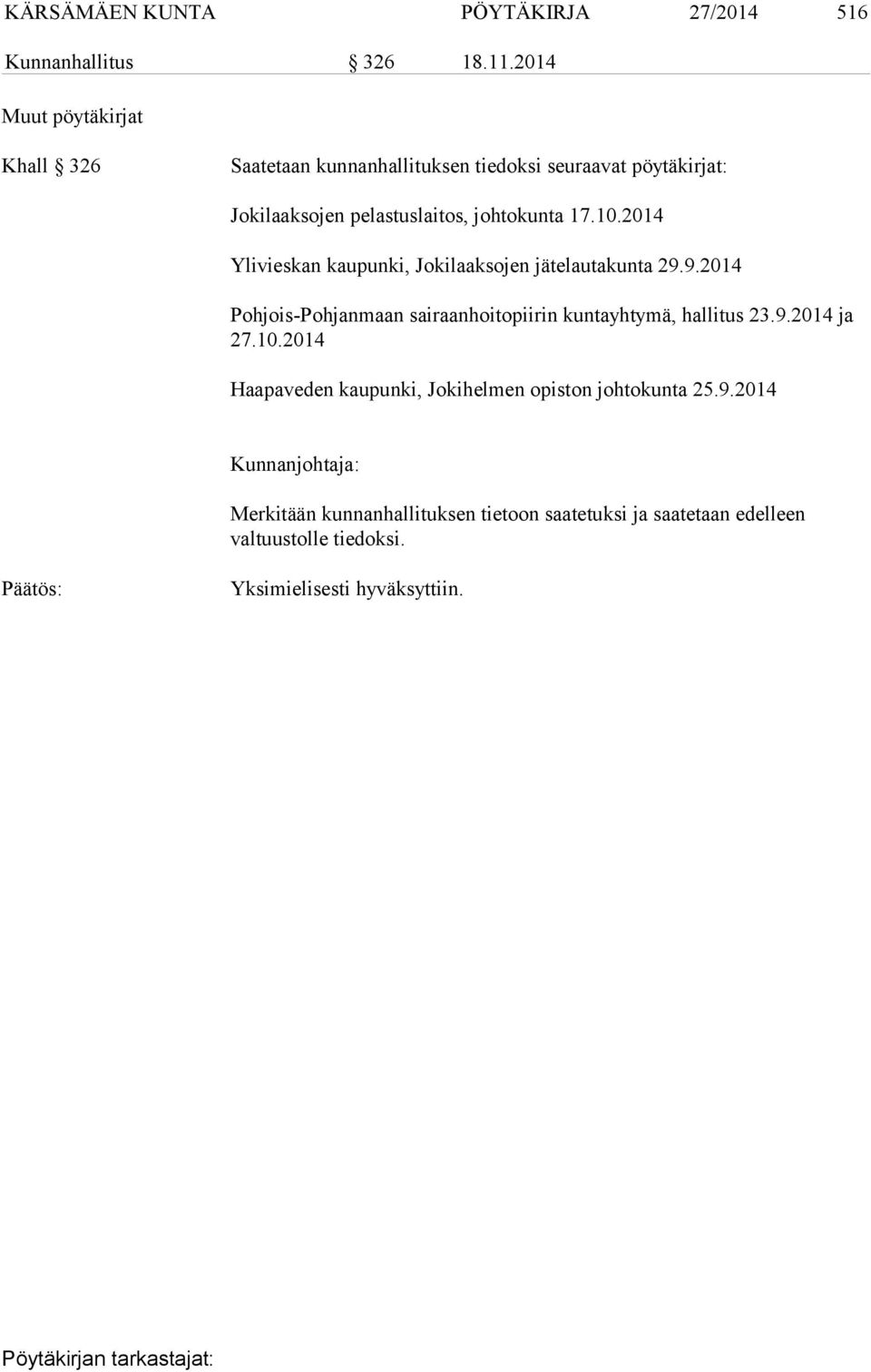 johtokunta 17.10.2014 Ylivieskan kaupunki, Jokilaaksojen jätelautakunta 29.