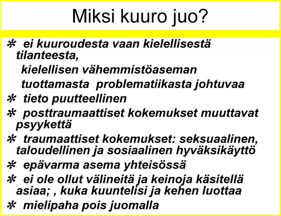 johtuvaa tieto puutteellinen posttraumaattiset kokemukset muuttavat psyykettä traumaattiset kokemukset: