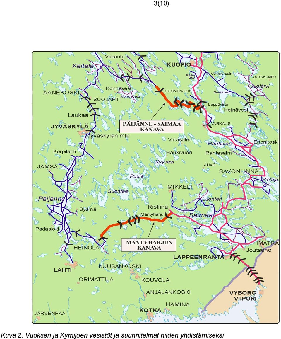 Rantasalmi Juva Luonteri Saimaa Haukivesi Heinävesi SAVONLINNA Juojärvi Enonkoski Pihlaja vesi Padasjoki LAHTI HEINOLA ORIMATTILA KUUSANKOSKI MÄNTYHARJUN