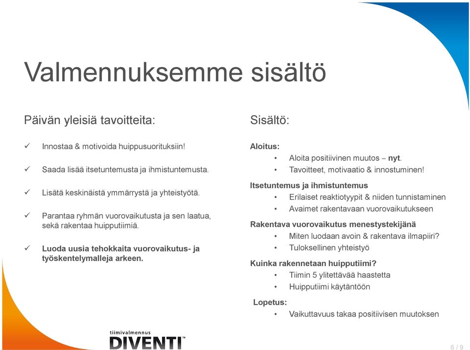Tavoitteet, motivaatio & innostuminen!