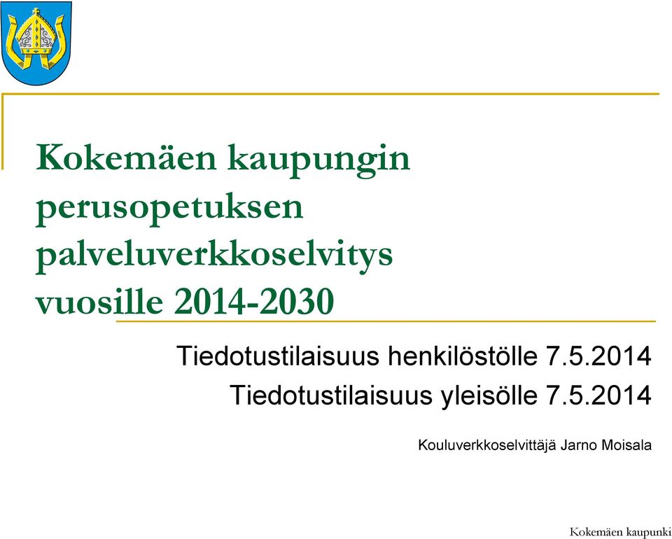 Tiedotustilaisuus henkilöstölle 7.5.