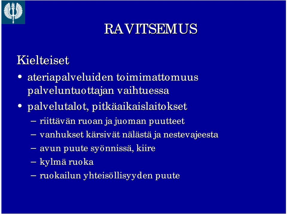 juoman puutteet vanhukset kärsivk rsivät t nälästn stä ja nestevajeesta