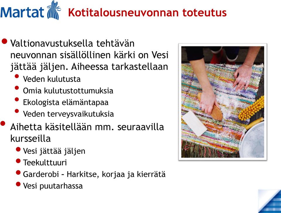 Aiheessa tarkastellaan Veden kulutusta Omia kulutustottumuksia Ekologista elämäntapaa