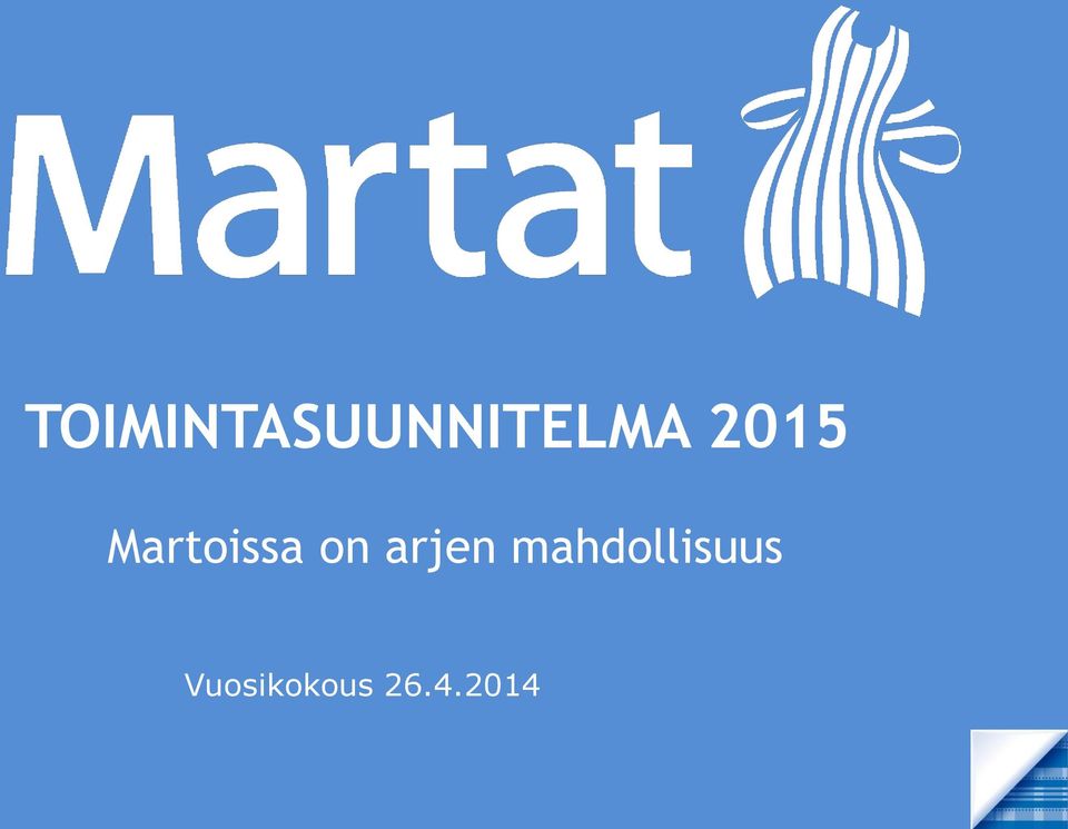 arjen mahdollisuus