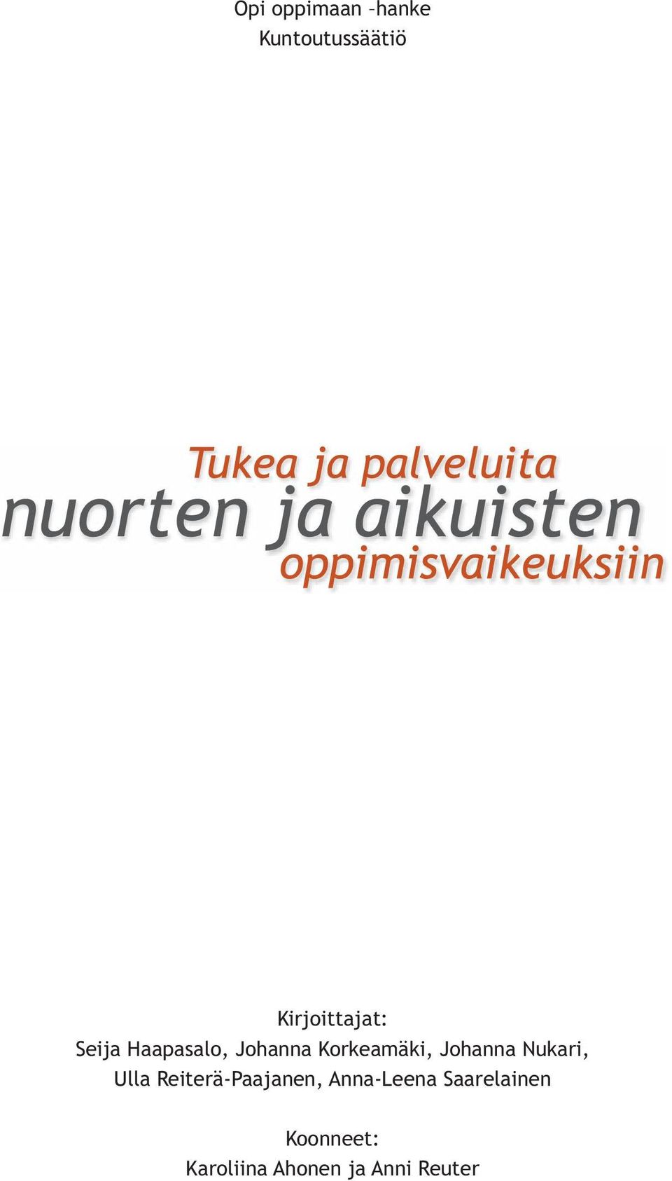 Korkeamäki, Johanna Nukari, Ulla