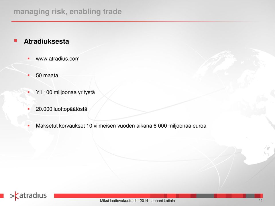 20.000 luottopäätöstä Maksetut