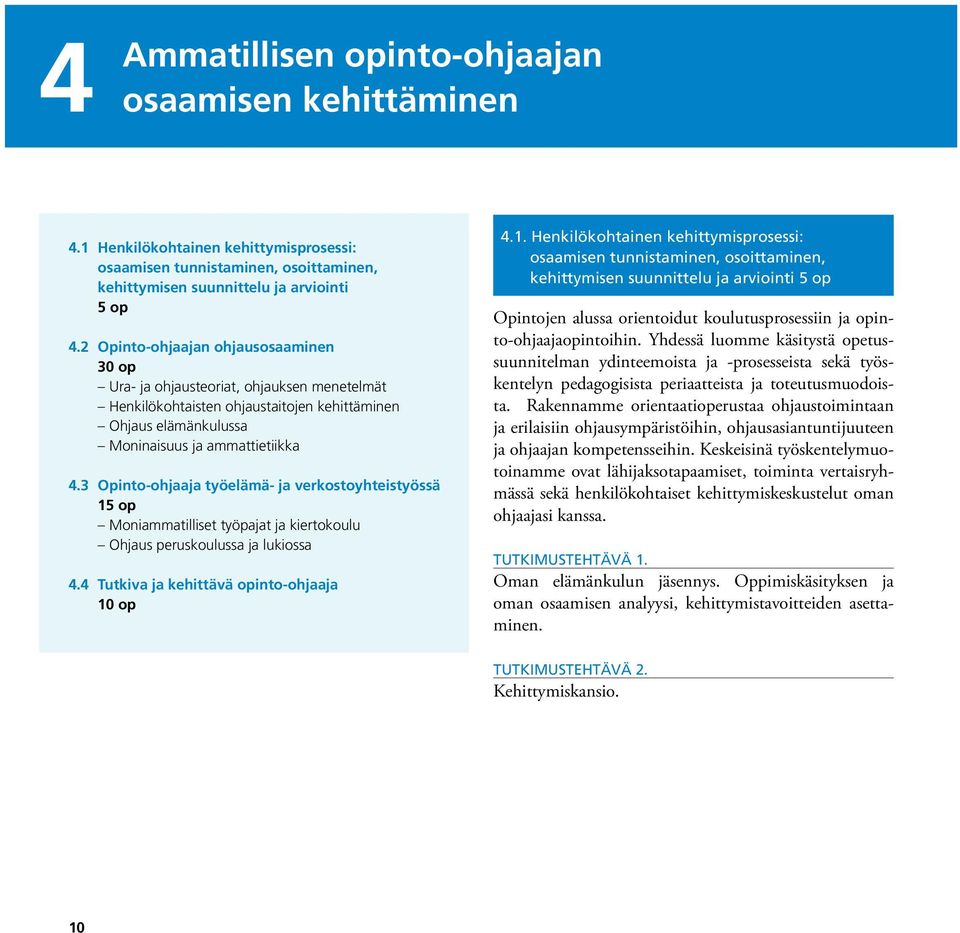 3 Opinto-ohjaaja työelämä- ja verkostoyhteistyössä 15