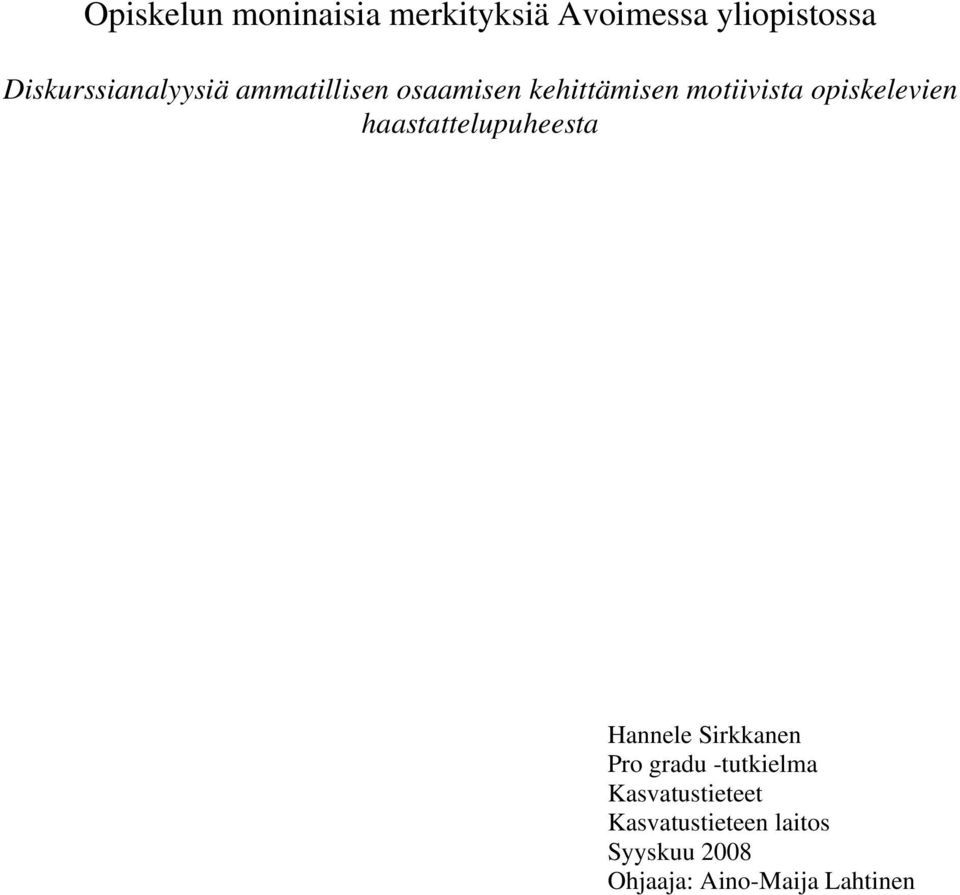 opiskelevien haastattelupuheesta Hannele Sirkkanen Pro gradu