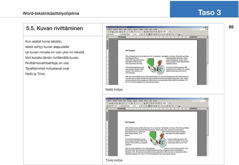 alapuolelle tai kuvan rinnalla on vain yksi rivi tekstiä.