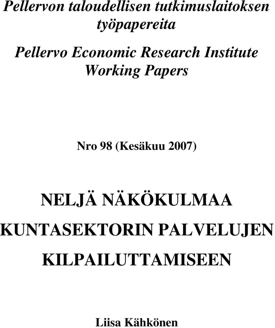 Working Papers Nro 98 (Kesäkuu 2007) NELJÄ