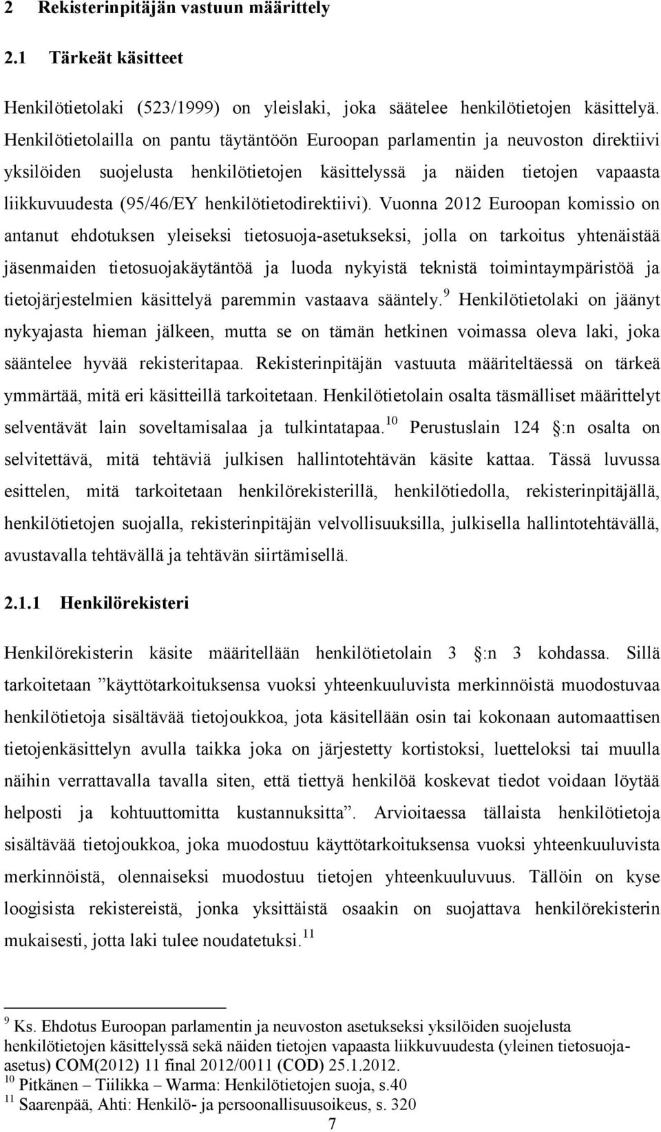 henkilötietodirektiivi).