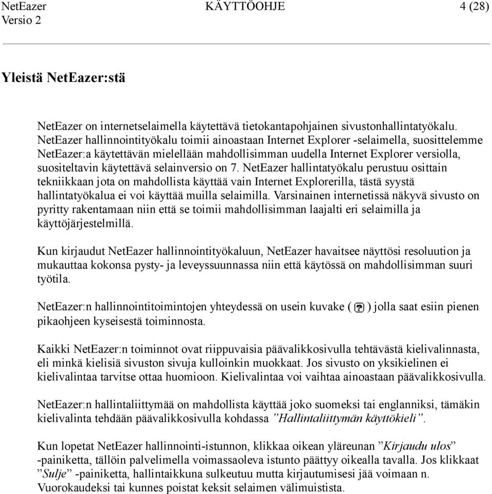 käytettävä selainversio on 7.