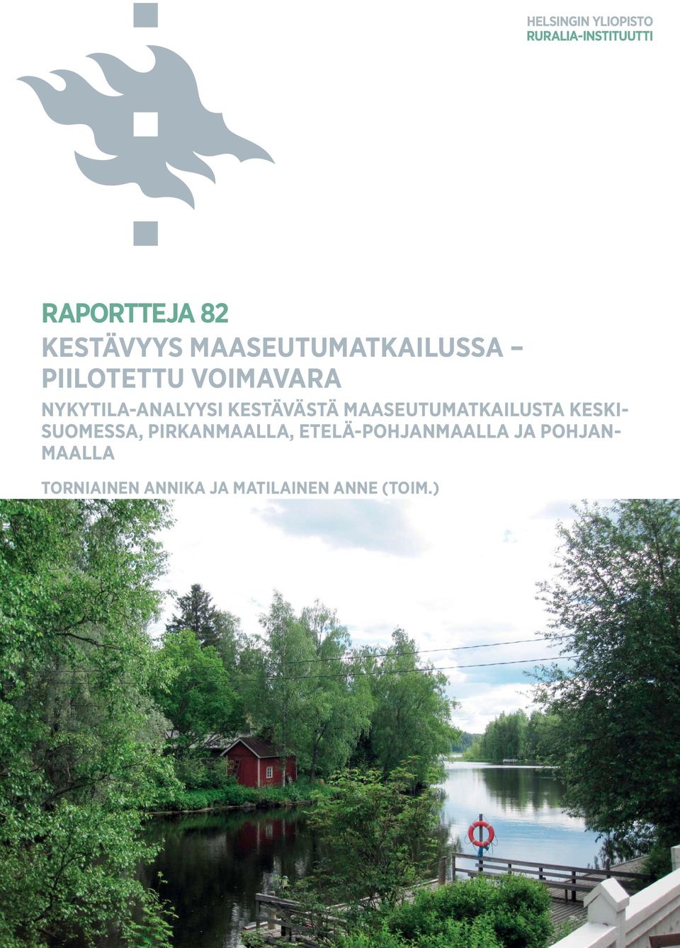 NYKYTILA-ANALYYSI KESTÄVÄSTÄ MAASEUTUMATKAILUSTA KESKI-