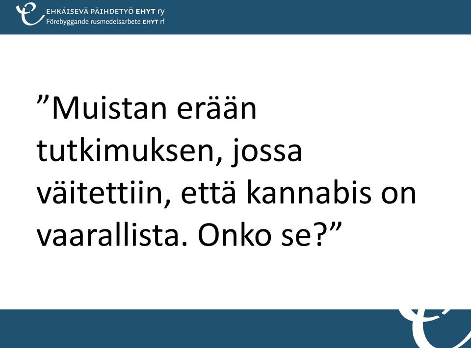 väitettiin, että