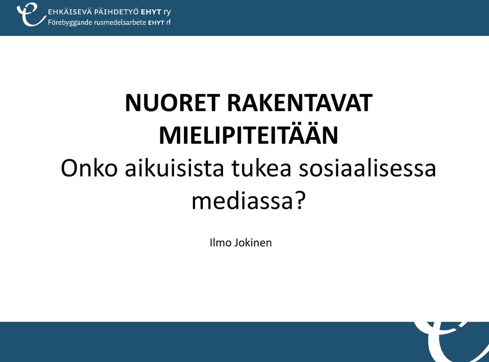 aikuisista tukea