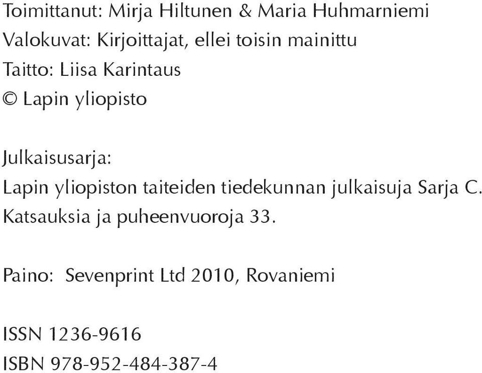 yliopiston taiteiden tiedekunnan julkaisuja Sarja C.