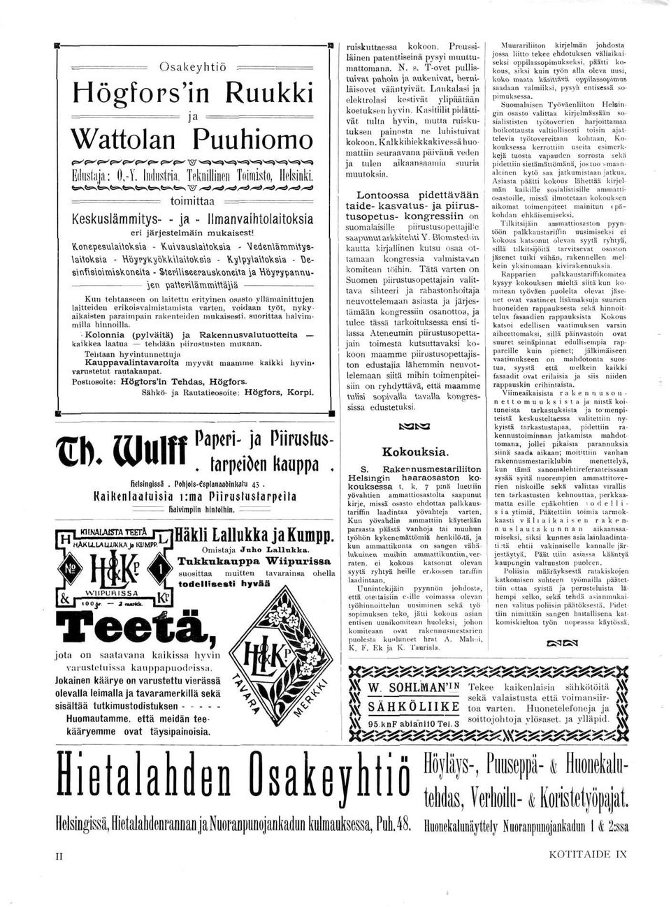 one\\a - SUriUseevauskonetta ja YYövrypanuvijen patteri\ämm'\ttäj\ä Kun tehtaaseen on laitettu erityinen osasto yllämainittujen laitteiden erikoisvalmistamista varten, voidaan työt, nykyaikaisten