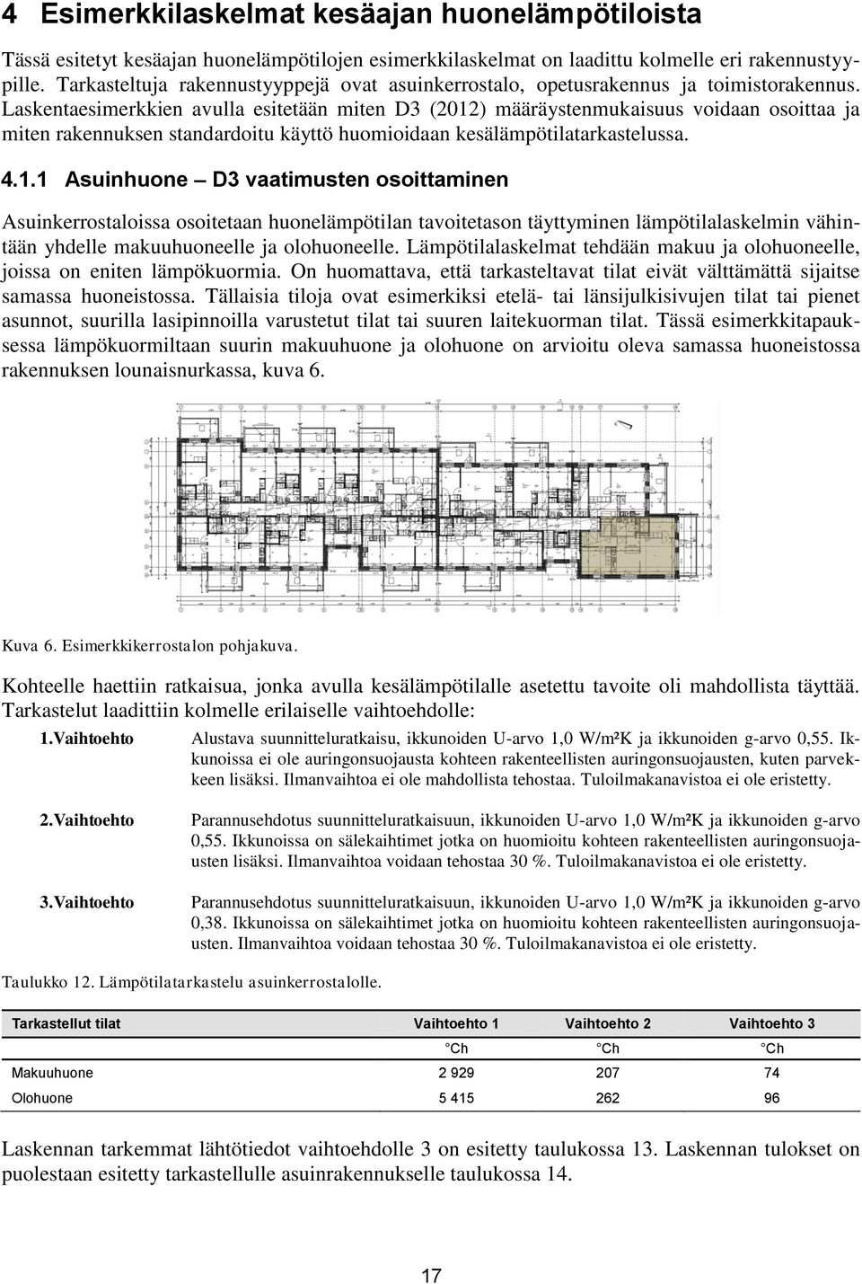 Laskentaesimerkkien avulla esitetään miten D3 (2012