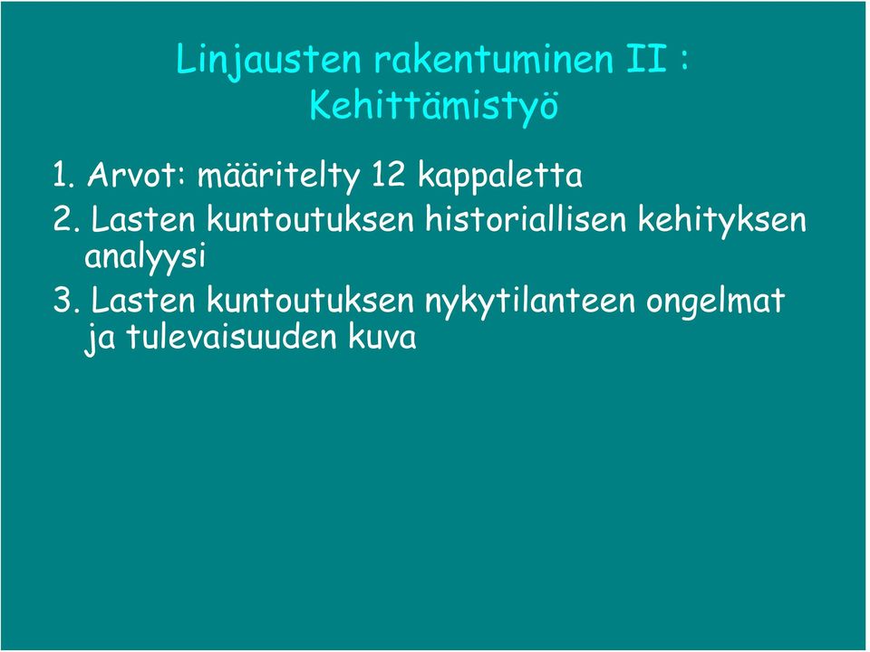 Lasten kuntoutuksen historiallisen kehityksen