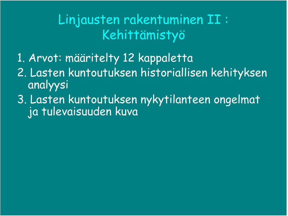 Lasten kuntoutuksen historiallisen kehityksen