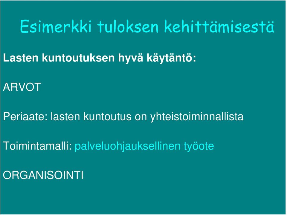 lasten kuntoutus on yhteistoiminnallista