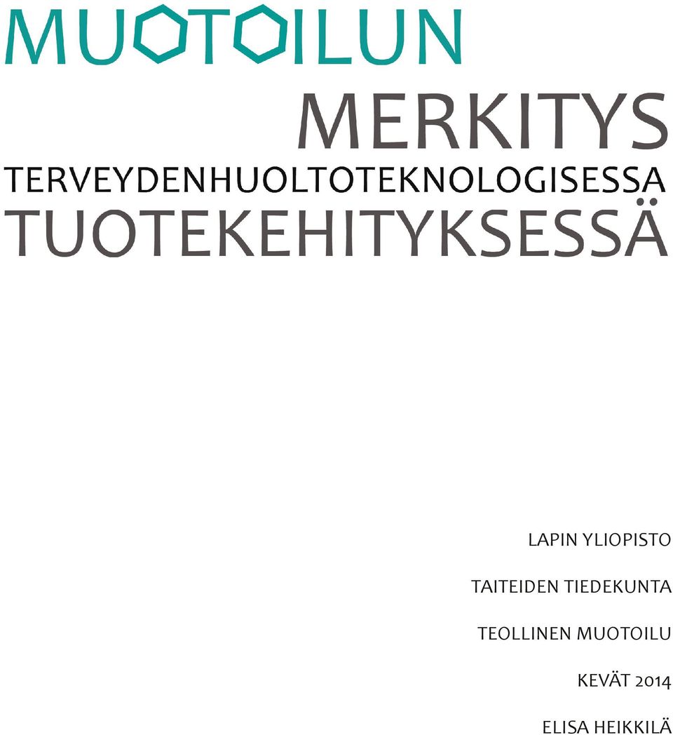 TEOLLINEN MUOTOILU