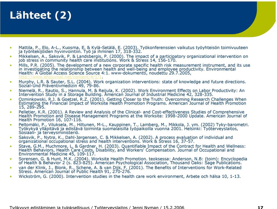 The development of a new corporate specific health risk measurement instrument, and its use in investigating the relationship between health and well-being and employee productivity.