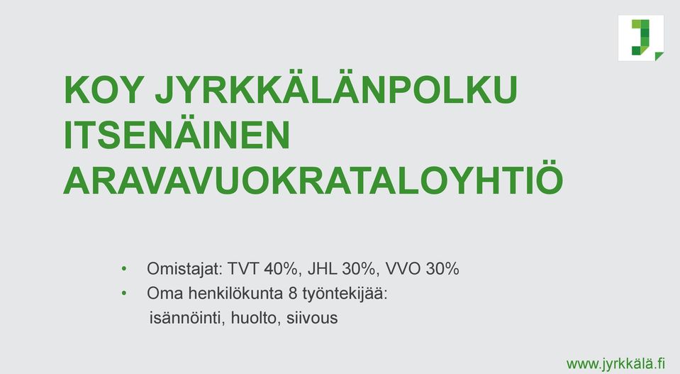 40%, JHL 30%, VVO 30% Oma