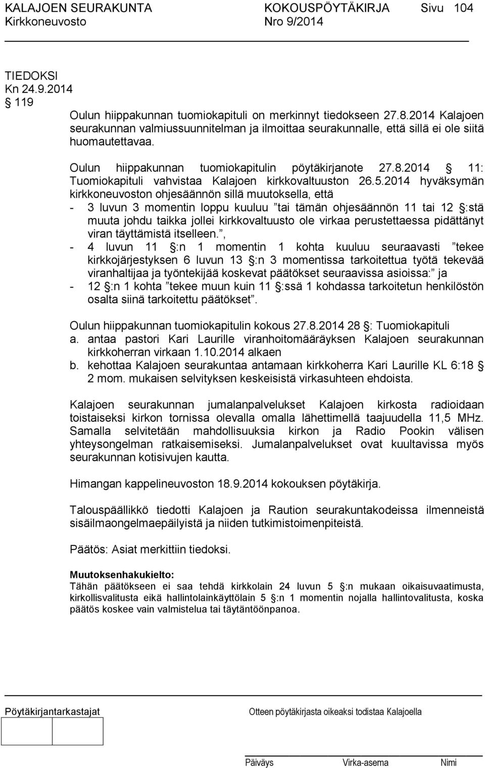 2014 11: Tuomiokapituli vahvistaa Kalajoen kirkkovaltuuston 26.5.