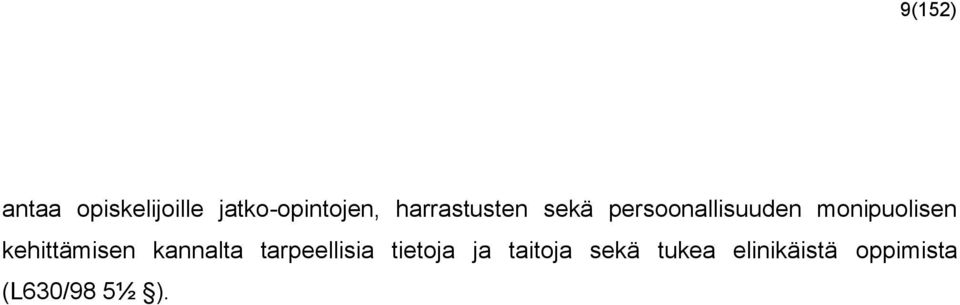 kehittämisen kannalta tarpeellisia tietoja ja