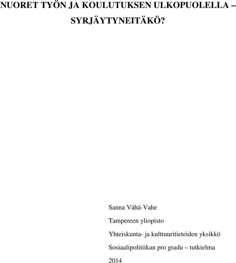 Sanna Vähä-Vahe Tampereen yliopisto