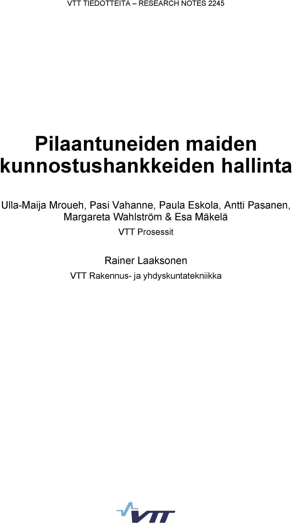 Paula Eskola, Antti Pasanen, Margareta Wahlström & Esa Mäkelä