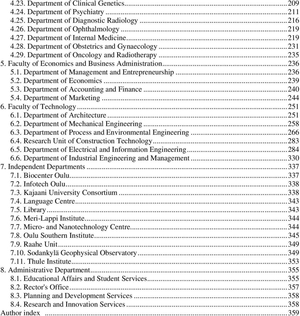 ..236 5.1. Department of Management and Entrepreneurship...236 5.2. Department of Economics...239 5.3. Department of Accounting and Finance...240 5.4. Department of Marketing...244 6.