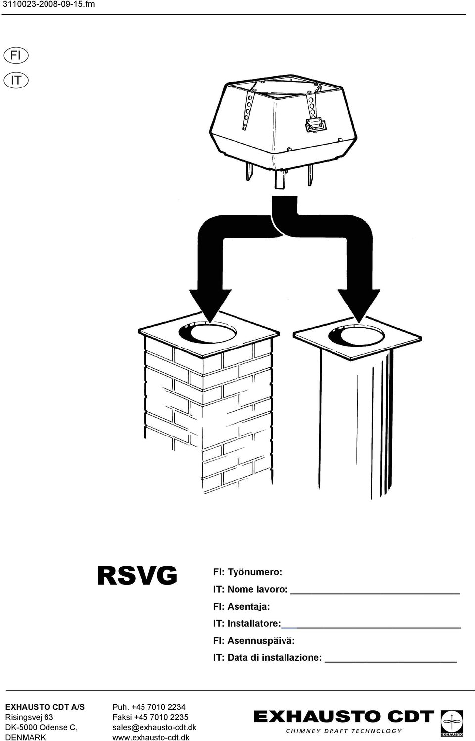 EXHAUSTO CDT A/S Risingsvej 63 DK-5000 Odense C, DENMARK Puh.