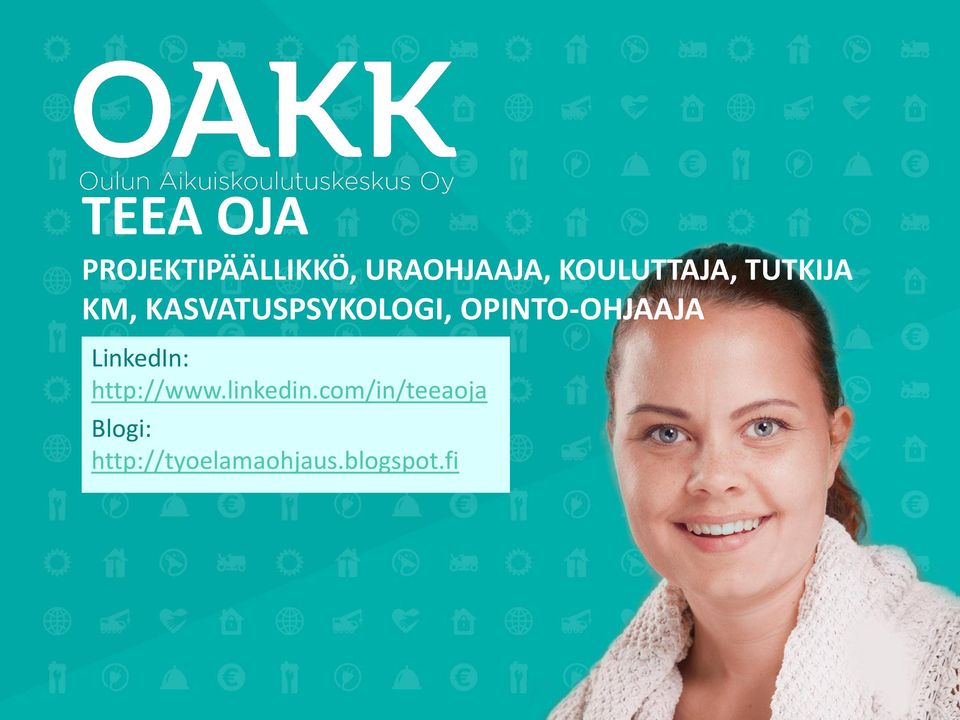 OPINTO-OHJAAJA LinkedIn: http://www.linkedin.