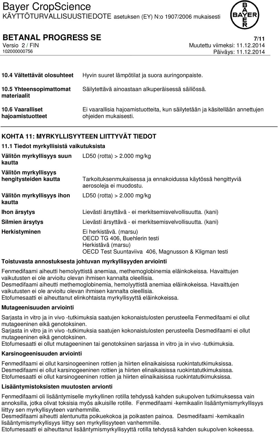 KOHTA 11: MYRKYLLISYYTEEN LIITTYVÄT TIEDOT 11.