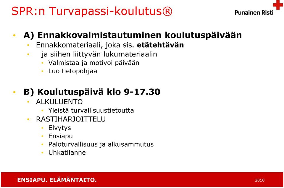 etätehtävän ja siihen liittyvän lukumateriaalin Valmistaa ja motivoi päivään Luo