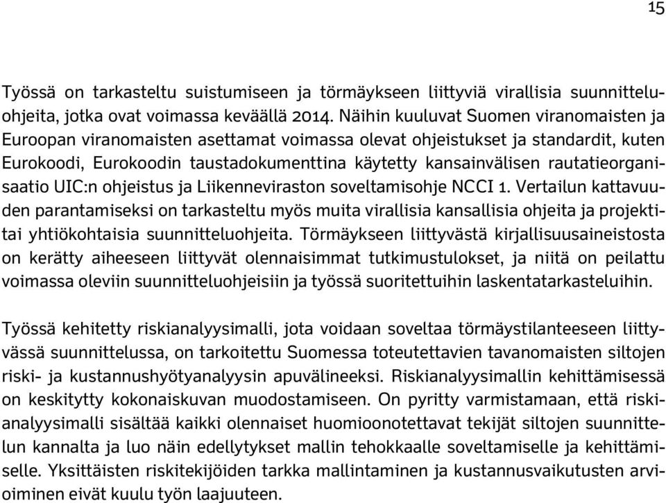 rautatieorganisaatio UIC:n ohjeistus ja Liikenneviraston soveltamisohje NCCI 1.