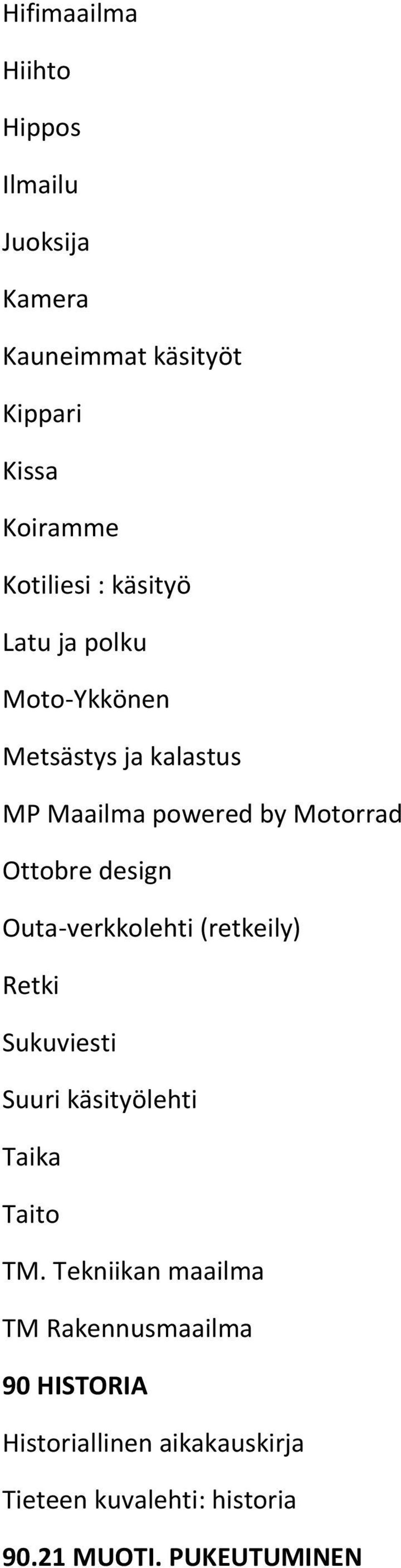 Outa-verkkolehti (retkeily) Retki Sukuviesti Suuri käsityölehti Taika Taito TM.