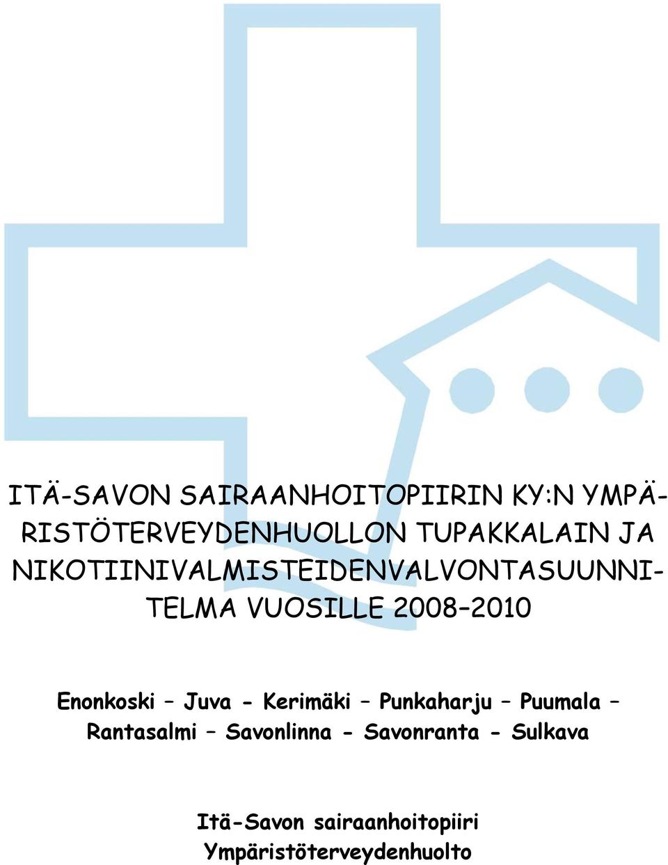 2008 2010 Enonkoski Juva - Kerimäki Punkaharju Puumala Rantasalmi