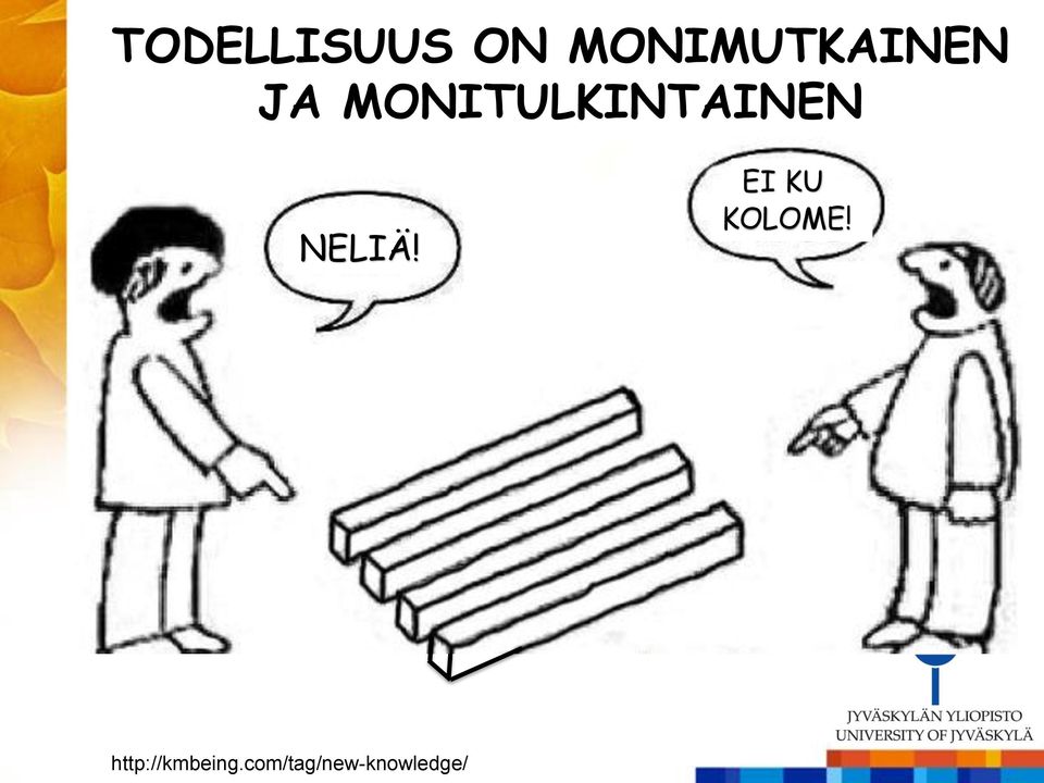 MONITULKINTAINEN NELIÄ!
