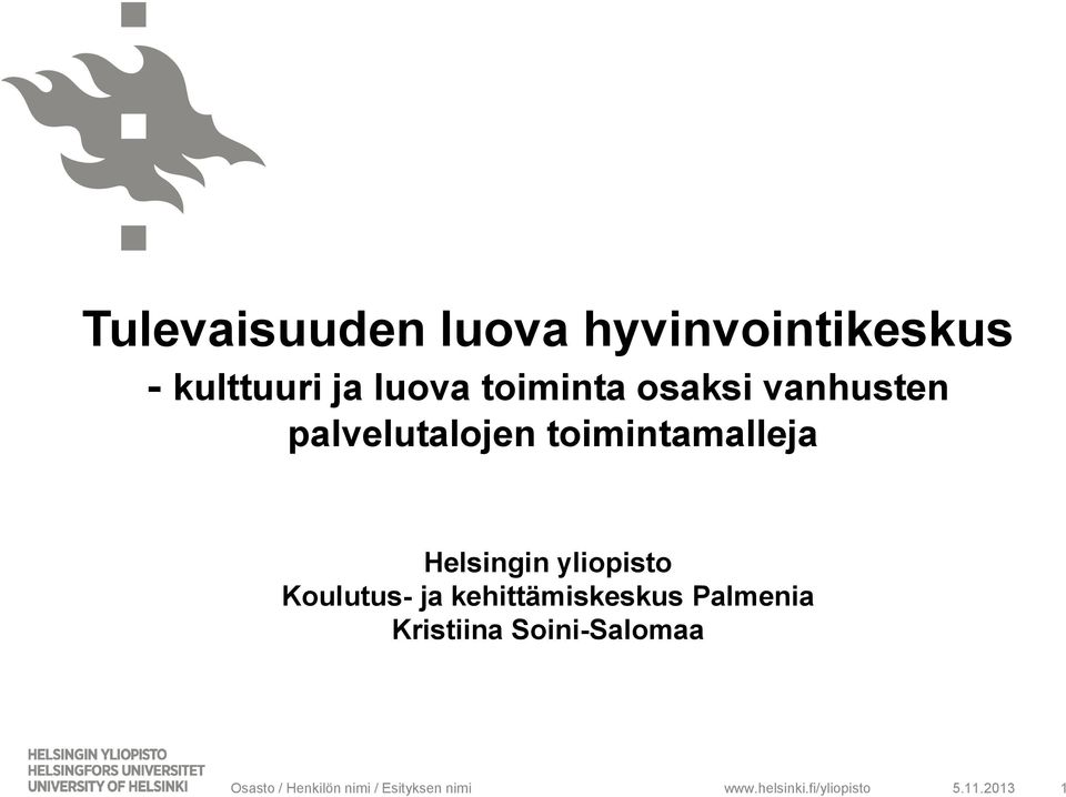 Helsingin yliopisto Koulutus- ja kehittämiskeskus Palmenia
