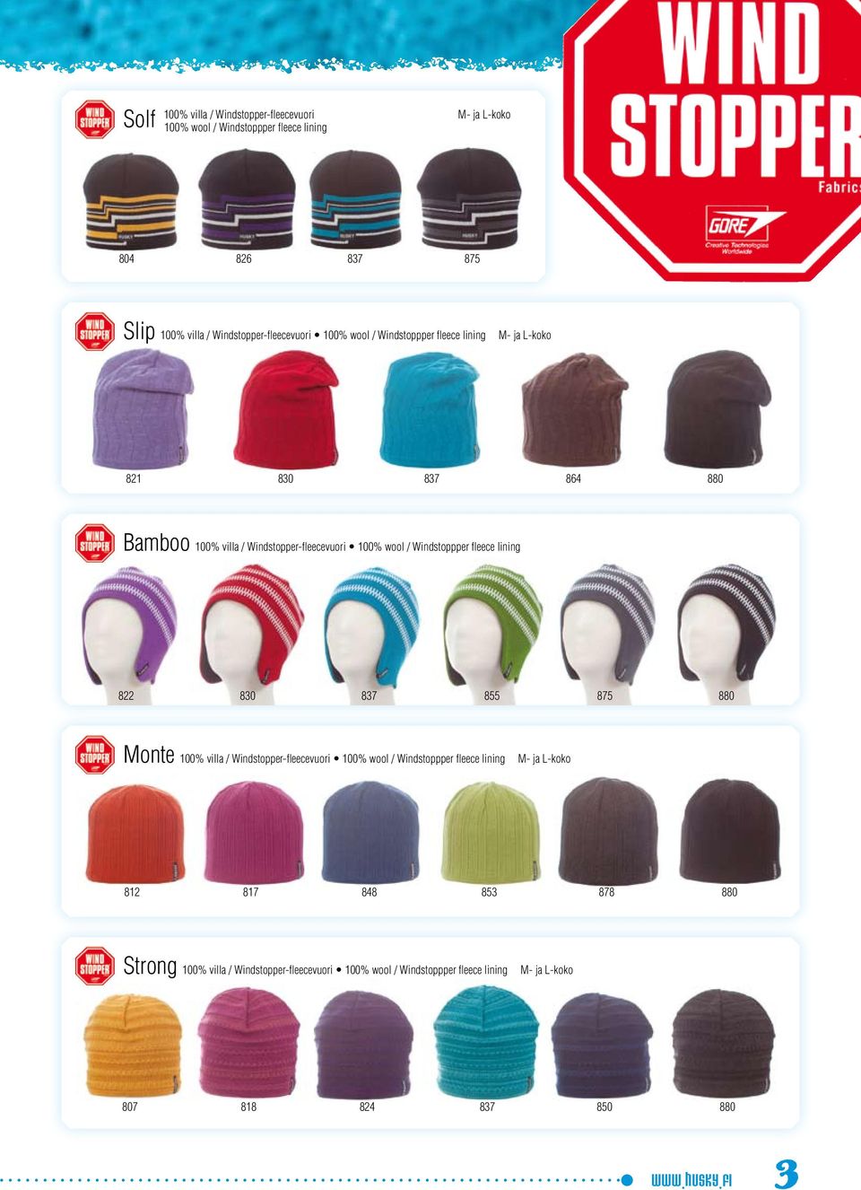 wool / Windstoppper fleece lining 822 830 837 855 875 880 Monte 100% villa / Windstopper-fleecevuori 100% wool / Windstoppper fleece lining M- ja