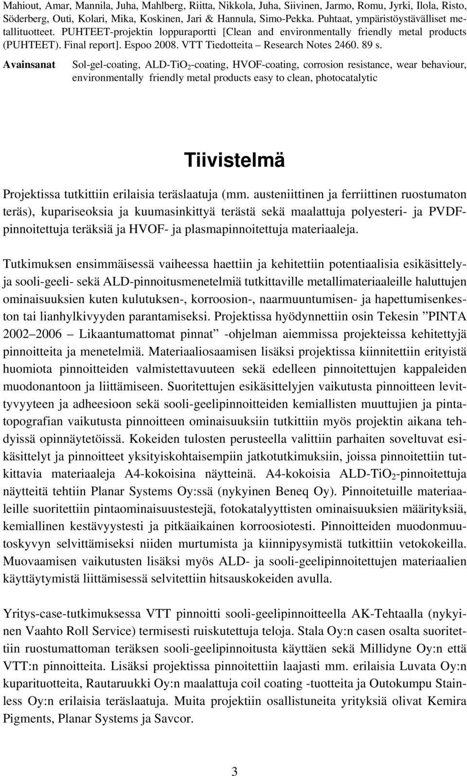 VTT Tiedotteita Research Notes 2460. 89 s.