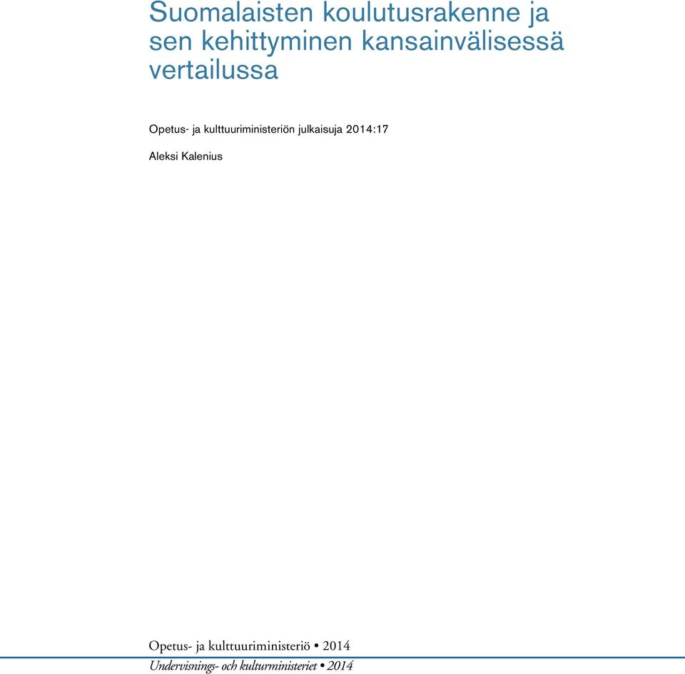 kulttuuriministeriön julkaisuja 14:17 Aleksi Kalenius