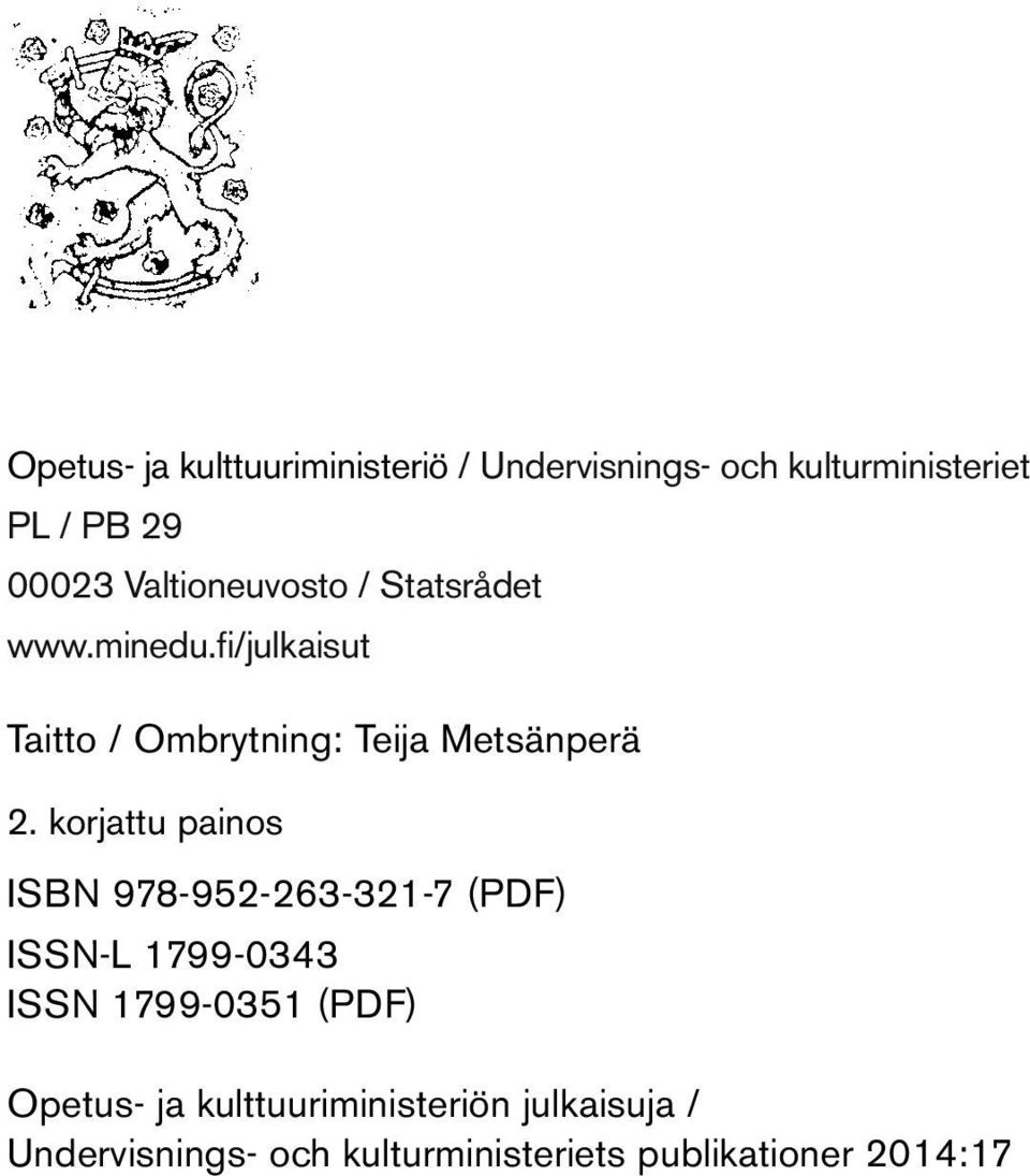 fi/julkaisut Taitto / Ombrytning: Teija Metsänperä 2.